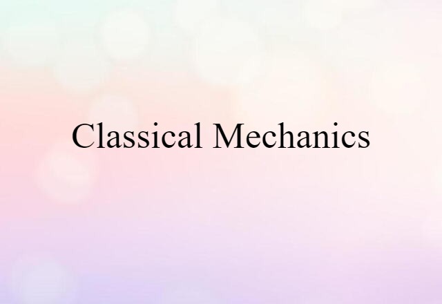 classical mechanics