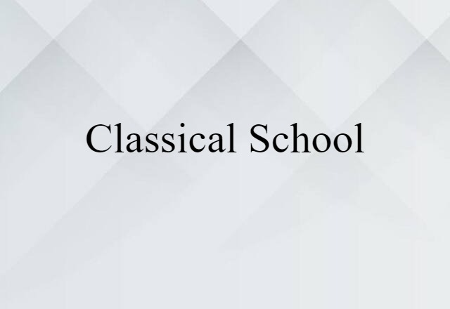 Classical school