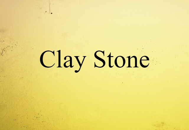 clay stone