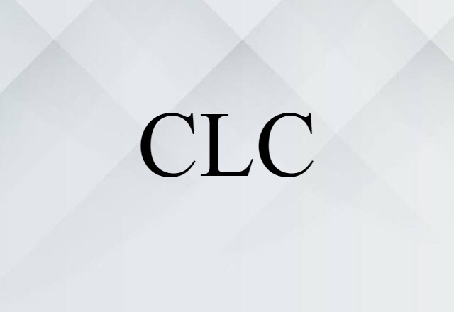 CLC (noun) Definition, Meaning & Examples