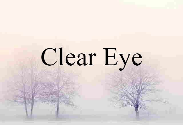 clear eye