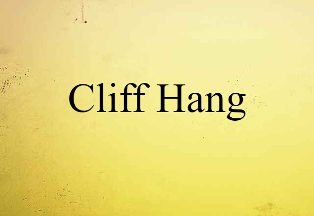 cliff-hang