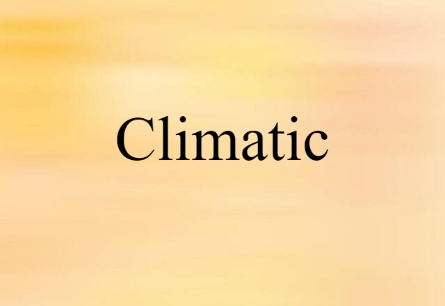 climatic