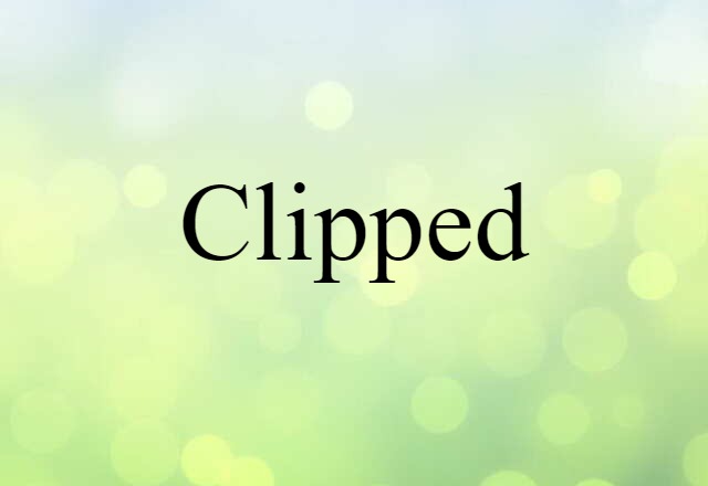 clipped