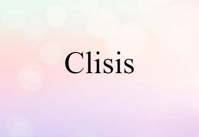 clisis