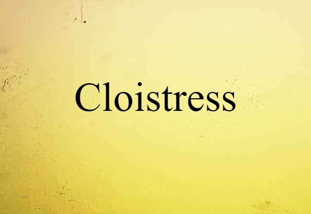 cloistress