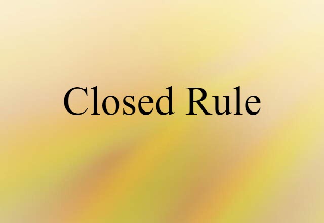 closed rule