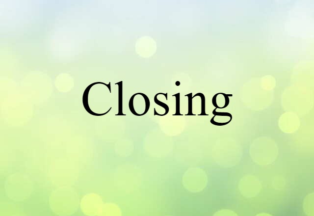 closing