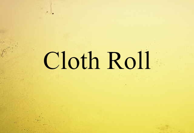 cloth roll