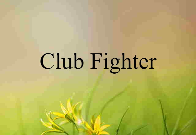 club fighter