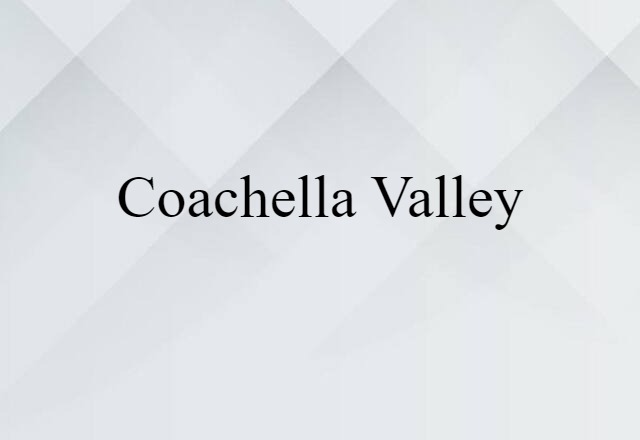 Coachella Valley