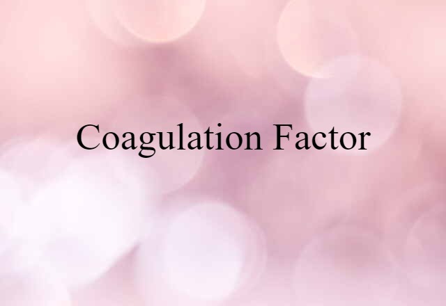 coagulation factor