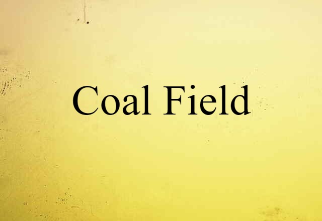 coal field