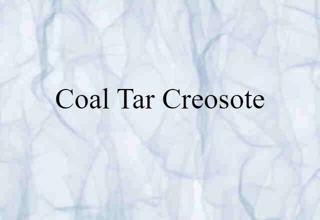 coal-tar creosote