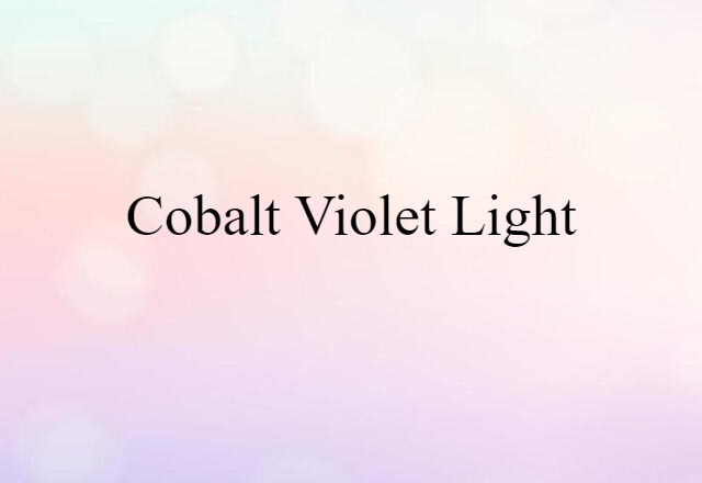 cobalt violet light