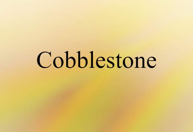 cobblestone