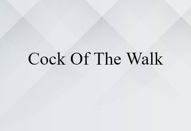 cock of the walk