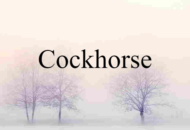 cockhorse