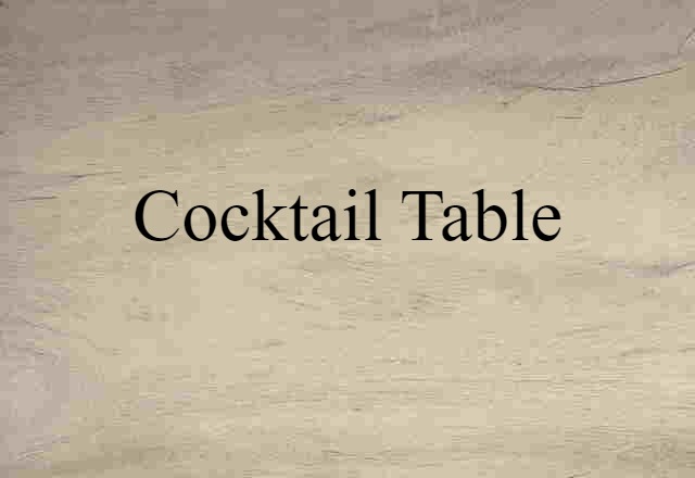 cocktail table