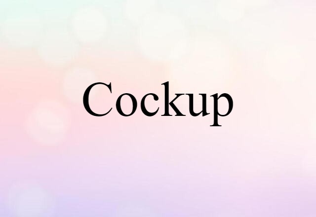 cockup