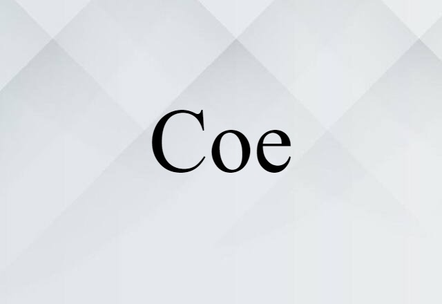 Coe