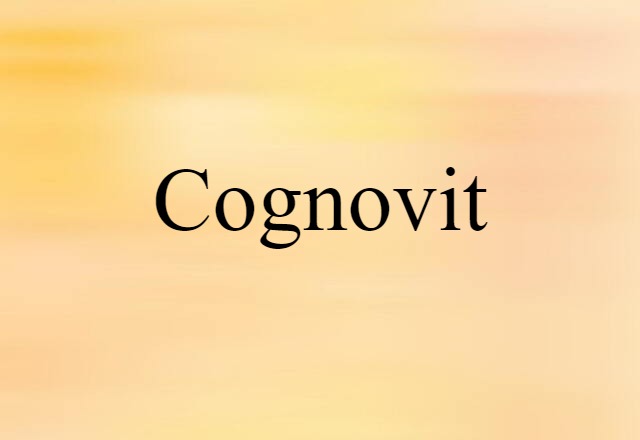 Cognovit (noun) Definition, Meaning & Examples