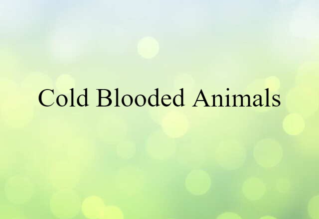 cold-blooded animals