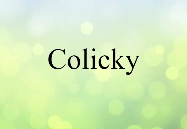 colicky