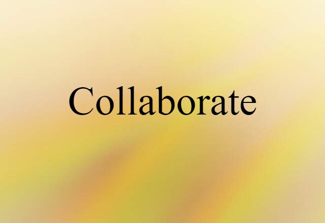 collaborate