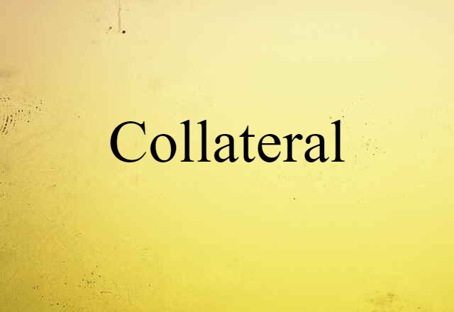 collateral