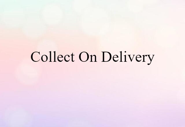 collect on delivery