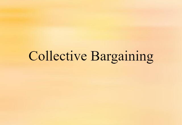 collective bargaining