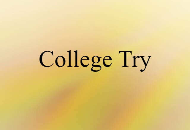 college try