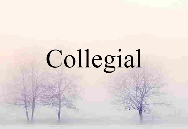 collegial