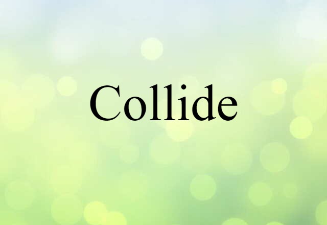 collide