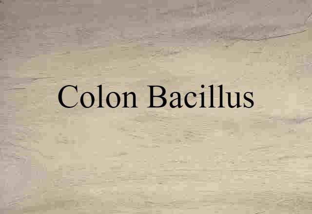 colon bacillus