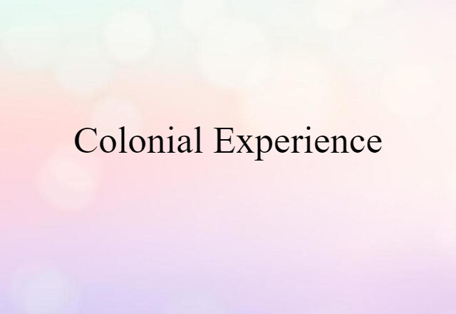 colonial experience