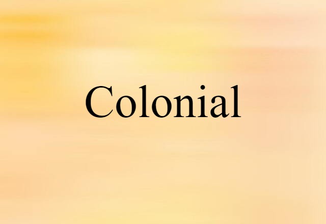 colonial