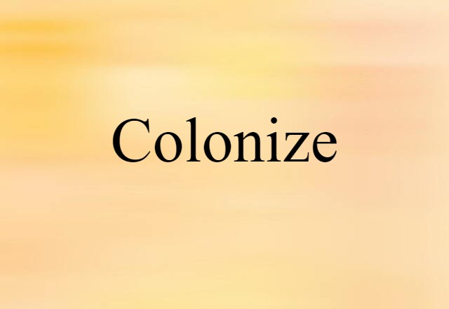 colonize