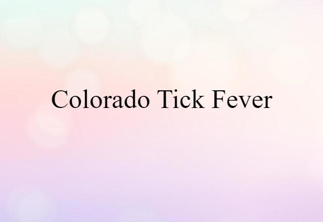 Colorado tick fever