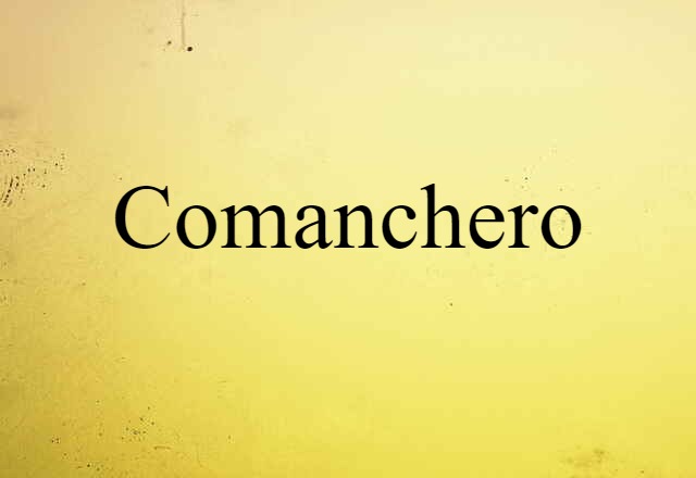 comanchero