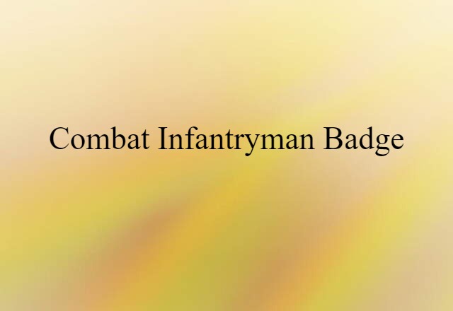 Combat Infantryman Badge