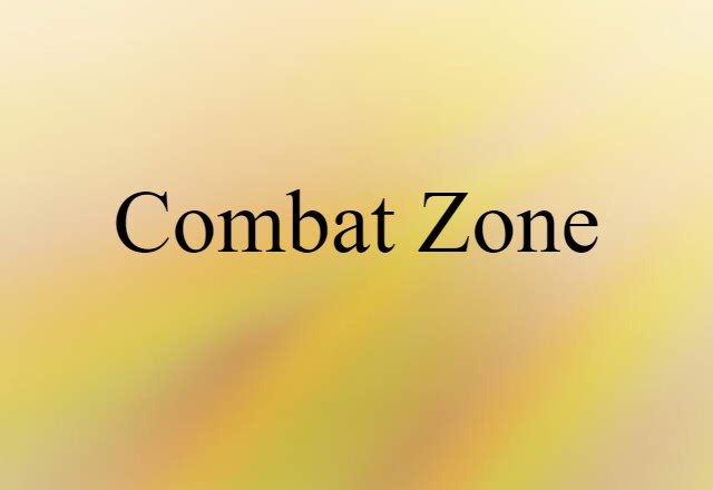 combat zone