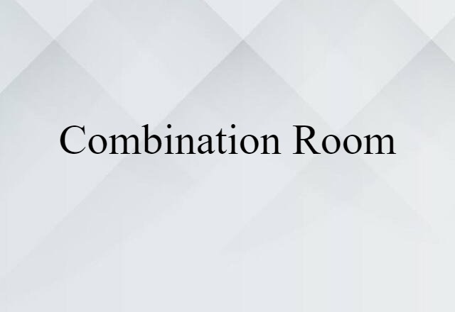 combination room