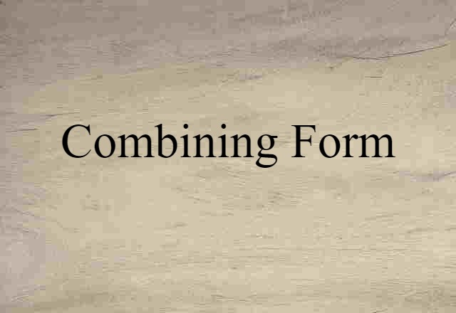 combining form