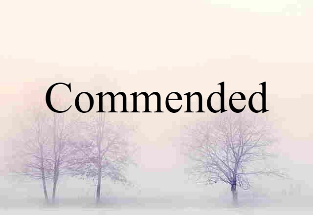 commended