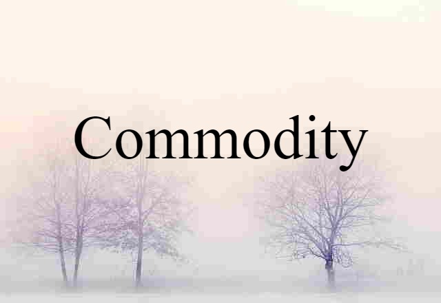 commodity