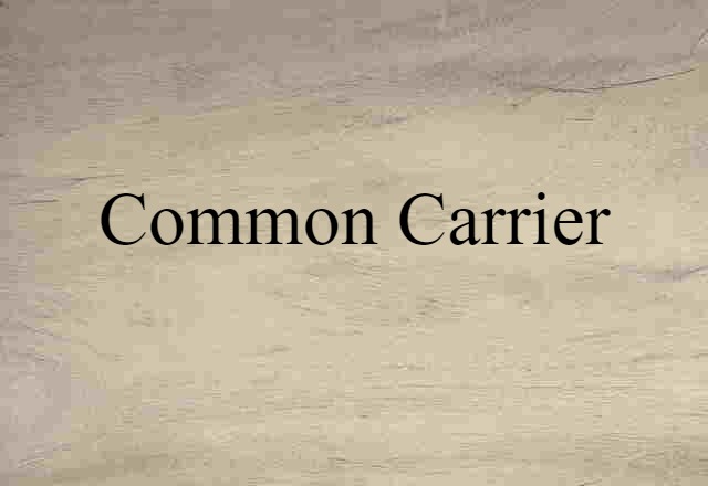 common carrier