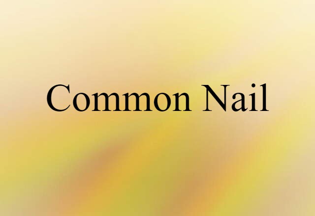 common nail