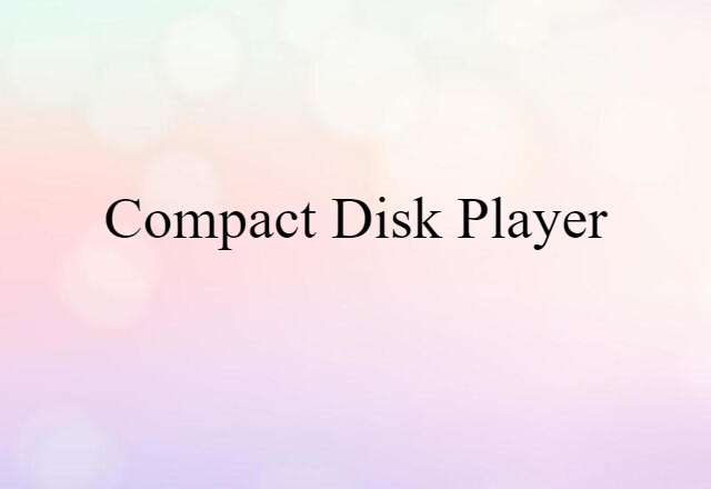 compact disk player